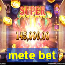 mete bet